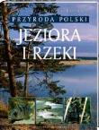 Przyroda Polska - Jeziora i rzeki  Videograf II. Autor: Agnieszka Bilińska Włodzimierz Biliński, Biliński Włodek. Dadada.pl Okładka książki Przyroda Polska - Jeziora i rzeki  Videograf II