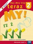 Raz dwa trzy Teraz My 2 ćwiczenia cz.4 NE. Autor: ,. Dadada.pl Okładka książki Raz dwa trzy Teraz My 2 ćwiczenia cz.4 NE