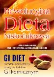 Rewolucyjna dieta niskocukrowa. Autor: Brand-Miller Jennie, Foster-Powell Kaye, McMillian-Price Joanna. Dadada.pl Okładka książki Rewolucyjna dieta niskocukrowa