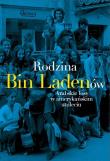 Rodzina Bin Ladenów. Autor: Coll Steve. Dadada.pl Okładka książki Rodzina Bin Ladenów