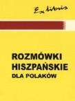 Rozmówki polsko-hiszpańskie EXLIBRIS. Autor: Małgorzta Koszla Szymańska. Dadada.pl Okładka książki Rozmówki polsko-hiszpańskie EXLIBRIS