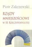 Rządy mniejszościowe w III Rzeczypospolitej. Autor: Zakrzewski Piotr. Dadada.pl Okładka książki Rządy mniejszościowe w III Rzeczypospolitej