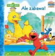 Sezamkowy Zakątek 30 Ale zabawa!. Autor: Abigail Tabby. Dadada.pl Okładka książki Sezamkowy Zakątek 30 Ale zabawa!