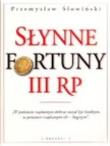 Słynne fortuny III RP. Autor: Przemysław Słowiński. Dadada.pl Okładka książki Słynne fortuny III RP