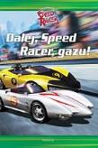 Okładka książki Speed racer - dalej, speed racer, gazu SIEDMIORÓG