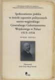 Okładka książki Społeczeństwo polskie w świetle raportów politycznych austro-węgierskiego Generalnego Gubernatorstwa Wojskowego w Polsce 1915-1918.