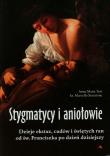 Stygmatycy i aniołowie. Autor: Anna Maria Turi, ks. Marcello Stanzione. Dadada.pl Okładka książki Stygmatycy i aniołowie