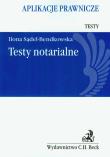 Testy notarialne. Aplikacje Prawnicze. Autor: Sądel-Bendkowska Ilona. Dadada.pl Okładka książki Testy notarialne. Aplikacje Prawnicze