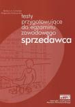 Testy przyg.do egz. zaw. sprzedawca eMPi2 w2010 WZ. Autor: Cichańska Barbara A., Małgorzata Drobczyńska. Dadada.pl Okładka książki Testy przyg.do egz. zaw. sprzedawca eMPi2 w2010 WZ