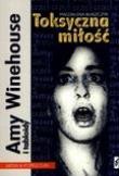 Toksyczna miłość. Autor: Błaszczyk Magdalena. Dadada.pl Okładka książki Toksyczna miłość
