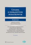 Ustawa o doradztwie podatkowym Komentarz. Wydawca: Wolters Kluwer. Dadada.pl Opakowanie Ustawa o doradztwie podatkowym Komentarz