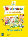 Wesoła szkoła i przyjaciele 3 Wyprawka 1 WSiP. Autor: 1382A8. Dadada.pl Okładka książki Wesoła szkoła i przyjaciele 3 Wyprawka 1 WSiP