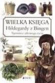 Wielka księga Hildegardy z Bingen.. Autor: Heidelore Kluge. Dadada.pl Okładka książki Wielka księga Hildegardy z Bingen.