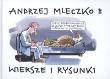Okładka książki Wiersze i rysunki - Andrzej Mleczko/ Iskry