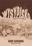 Wysypisko - Marek Ołdakowski. Autor: Ołdakowski Marek. Dadada.pl Okładka książki Wysypisko - Marek Ołdakowski