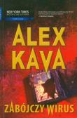 Okładka książki Zabójczy wirus - Alex Kava