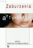 Zaburzenia artykulacji-teoria i praktyka w.2008. Autor: Sołtys-Chmielowicz Anna. Dadada.pl Okładka książki Zaburzenia artykulacji-teoria i praktyka w.2008
