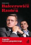 Zagadki wzrostu gospodarczego - Balcerowicz,Rzońca. Autor: Balcerowicz Leszek, Rzońca Andrzej. Dadada.pl Okładka książki Zagadki wzrostu gospodarczego - Balcerowicz,Rzońca