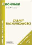 Zasady Rachunkowości - ćwiczenia EKONOMIK. Autor: Jacek Musiałkiewicz. Dadada.pl Okładka książki Zasady Rachunkowości - ćwiczenia EKONOMIK