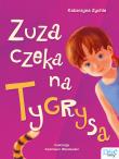 Zuza czeka na Tygrysa. Autor: Zychla Katarzyna. Dadada.pl Okładka książki Zuza czeka na Tygrysa