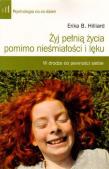 Żyj pełnią życia pomimo nieśmiałości i lęku. Autor: Erika Hilliard. Dadada.pl Okładka książki Żyj pełnią życia pomimo nieśmiałości i lęku