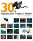 30 najdzikszych miejsc w Polsce. Autor: Paweł Fabijański. Dadada.pl Okładka książki 30 najdzikszych miejsc w Polsce