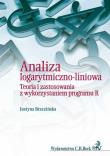 Analiza logarytmiczno-liniowa Teoria i zastosowania z wykorzystaniem programu R. Autor: Brzezińska Justyna. Dadada.pl Okładka książki Analiza logarytmiczno-liniowa Teoria i zastosowania z wykorzystaniem programu R