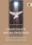 Charyzmaty Ducha Świętego. Autor: Józef Włodarczyk. Dadada.pl Okładka książki Charyzmaty Ducha Świętego