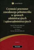 Czynności procesowe zawodowego pełnomocnika w sprawach administracyjnych i sądowoadministracyjnych. Autor: Knysiak-Molczyk Hanna, Mudrecki Artur. Dadada.pl Okładka książki Czynności procesowe zawodowego pełnomocnika w sprawach administracyjnych i sądowoadministracyjnych