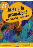 Dale a la gramatica A1 Książka + ćwiczenia + klucz + CD. Autor: Seara Gonzalez Carlos. Dadada.pl Okładka książki Dale a la gramatica A1 Książka + ćwiczenia + klucz + CD