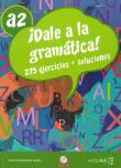 Dale a la gramatica A2 Książka + ćwiczenia + klucz +  CD. Autor: Seara Gonzalez Carlos. Dadada.pl Okładka książki Dale a la gramatica A2 Książka + ćwiczenia + klucz +  CD