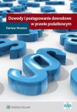 Dowody i postępowanie dowodowe w prawie podatkowym. Autor: Strzelec Dariusz. Dadada.pl Okładka książki Dowody i postępowanie dowodowe w prawie podatkowym