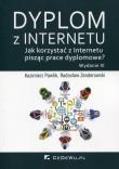 Dyplom z internetu. Jak korzystać z Intern. w.2015. Autor: Pawlik Kazimierz, Zenderowski Radosław. Dadada.pl Okładka książki Dyplom z internetu. Jak korzystać z Intern. w.2015