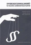 Dyskrecjonalność w prawie administracyjnym. Wydawca: Wydawnictwo Naukowe UAM. Dadada.pl Opakowanie Dyskrecjonalność w prawie administracyjnym
