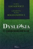 Dysleksja u osób dorosłych. Autor: Łockiewicz Marta, Bogdanowicz Katarzyna Maria. Dadada.pl Okładka książki Dysleksja u osób dorosłych