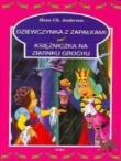 Dziewczyna z zapałkami,Księżniczka na ziarnku SARA. Autor: Andersen Hans Ch.. Dadada.pl Okładka książki Dziewczyna z zapałkami,Księżniczka na ziarnku SARA