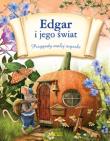 Edgar i jego świat. Przygody małej myszki. Autor: Miklós Malvina. Dadada.pl Okładka książki Edgar i jego świat. Przygody małej myszki