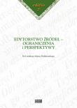 Opakowanie Edytorstwo źródeł - ograniczenia i perspektywy