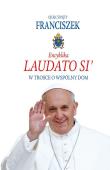 Encyklika Laudato Si'. Autor: Ojciec Święty Franciszek. Dadada.pl Okładka książki Encyklika Laudato Si'