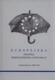 Europejska polityka bezpieczeństwa i integracji. Wydawca: AFM. Dadada.pl Opakowanie Europejska polityka bezpieczeństwa i integracji