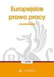 Europejskie prawo pracy. Autor: opracowanie redakcyjne. Dadada.pl Okładka książki Europejskie prawo pracy