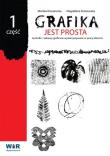 Okładka książki Grafika jest prosta cz. 1 Techniki i zabawy