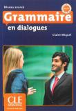 Grammaire en dialogues niveau avance książka + CD audio. Autor: Miquel Claire. Dadada.pl Okładka książki Grammaire en dialogues niveau avance książka + CD audio