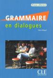 Grammaire en dialogues niveau debutant książka + CD audio. Autor: Miquel Claire. Dadada.pl Okładka książki Grammaire en dialogues niveau debutant książka + CD audio
