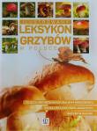 Ilustrowany atlas grzybów w Polsce EXPERT. Autor: Kamiński Wiesław, Jolanta Bąk. Dadada.pl Okładka książki Ilustrowany atlas grzybów w Polsce EXPERT