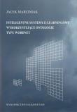 Inteligentne systemy e-leamingowe wykorzystujące ontologie typu word.net. Autor: Marciniak Jacek. Dadada.pl Okładka książki Inteligentne systemy e-leamingowe wykorzystujące ontologie typu word.net
