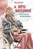 Ja, hipis - narkoman. Autor: Kaczkowski Andrzej, Traczewski Bolesław. Dadada.pl Okładka książki Ja, hipis - narkoman