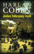 Jeden fałszywy ruch. Autor: Harlan Coben. Dadada.pl Okładka książki Jeden fałszywy ruch