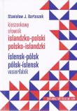 Kieszonkowy słownik islandzko-polski, polsko-islandzki. Autor: Bartoszek Stanisław J.. Dadada.pl Okładka książki Kieszonkowy słownik islandzko-polski, polsko-islandzki