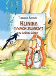 Klinika Małych Zwierząt w Leśnej Górce. Autor: Tomasz Szwed. Dadada.pl Okładka książki Klinika Małych Zwierząt w Leśnej Górce